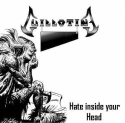 Guillotine (BRA) : Hate Inside your Head